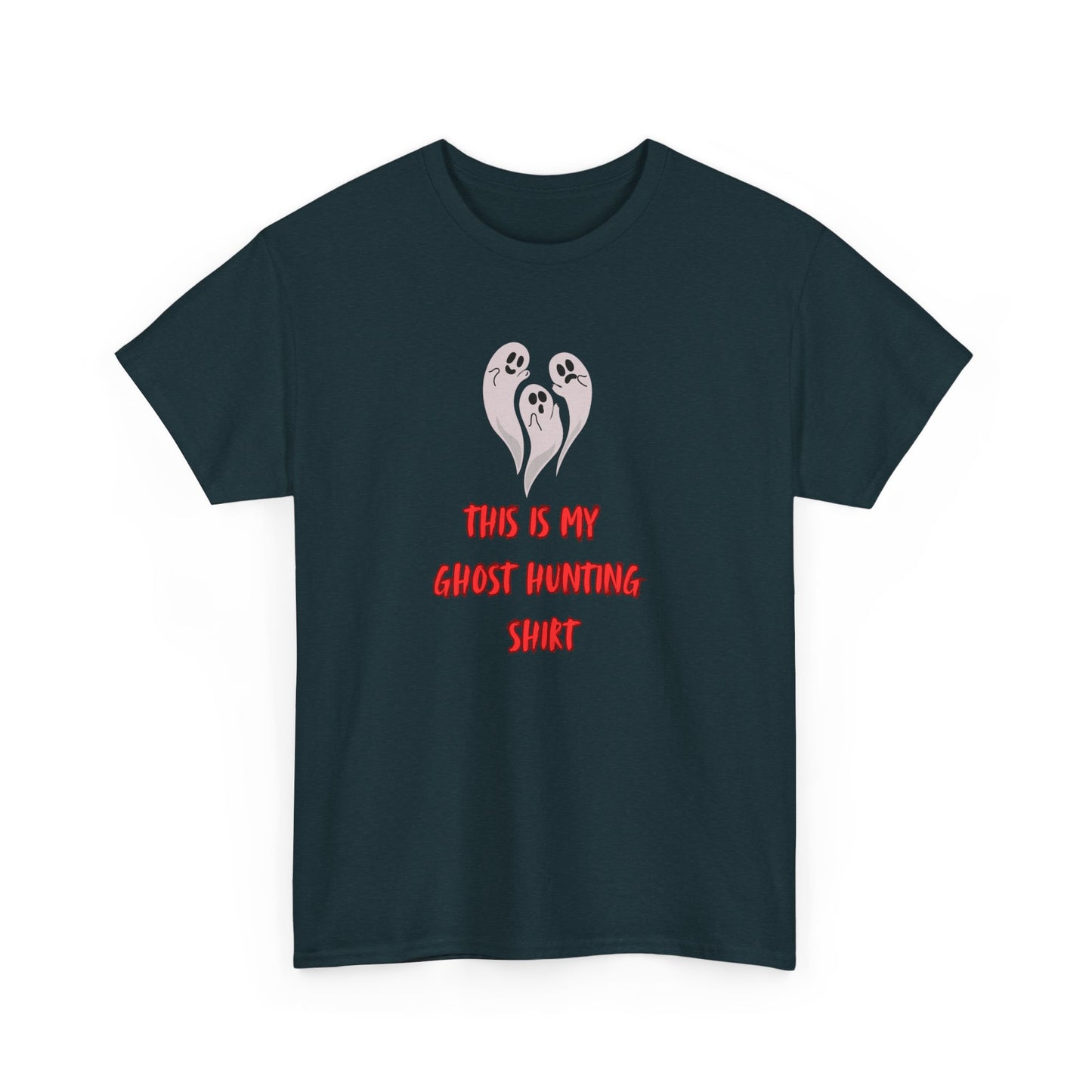 This is my Ghost Hunting Shirt t-shirt