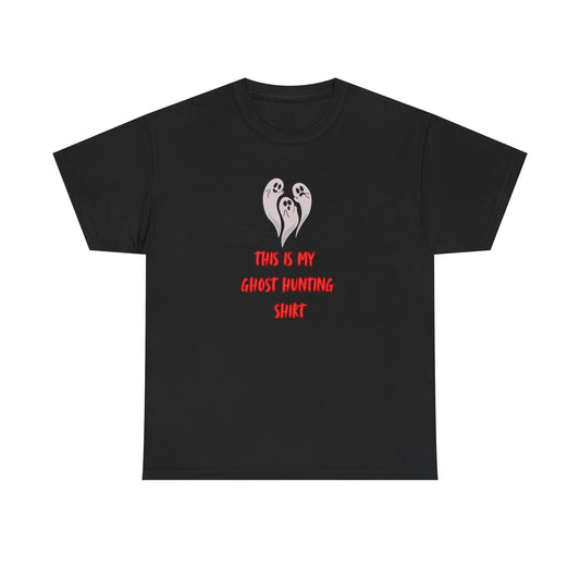 This is my Ghost Hunting Shirt t-shirt