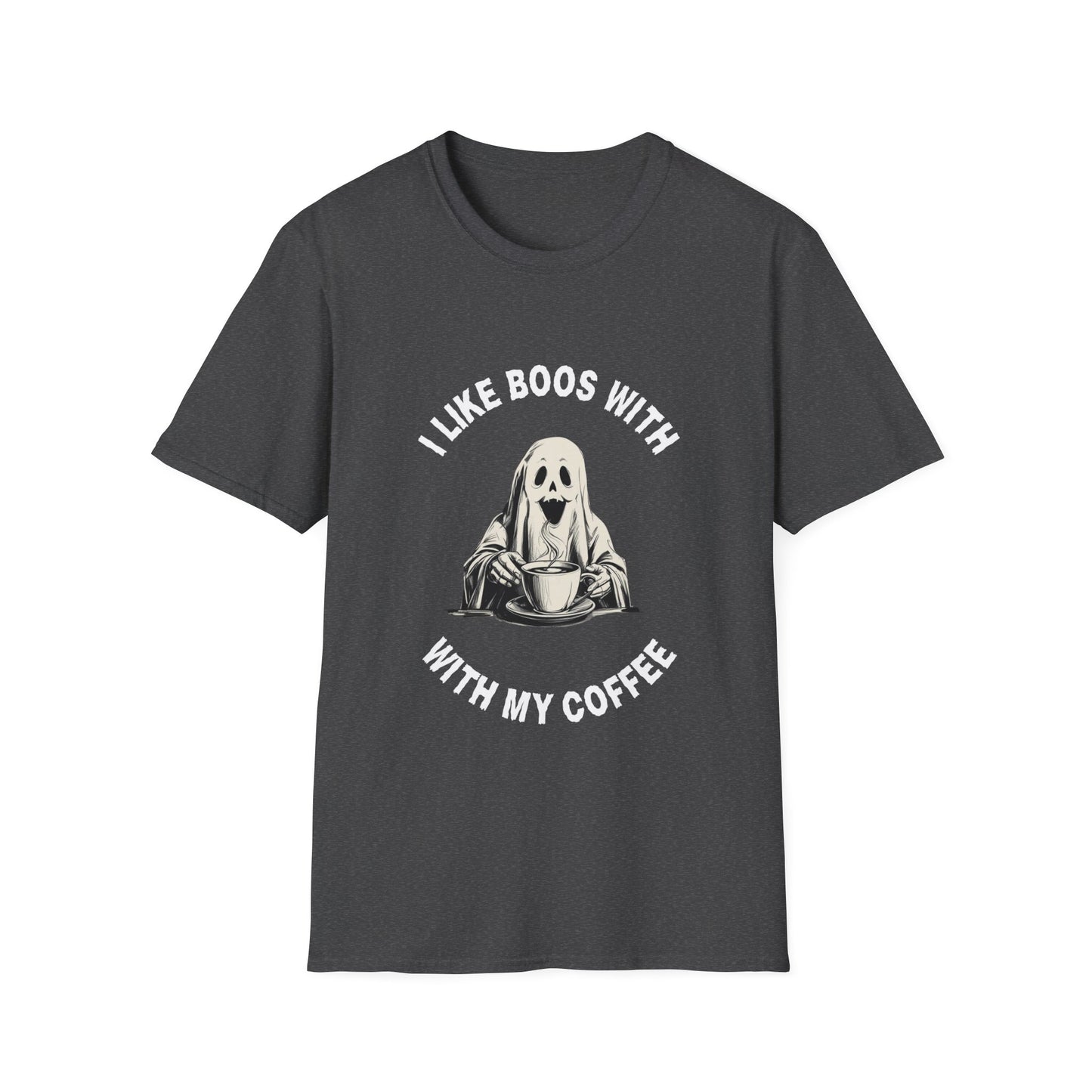 Funny Coffee Lover I LIKE BOOS WITH MY COFFEE Unisex T-Shirt