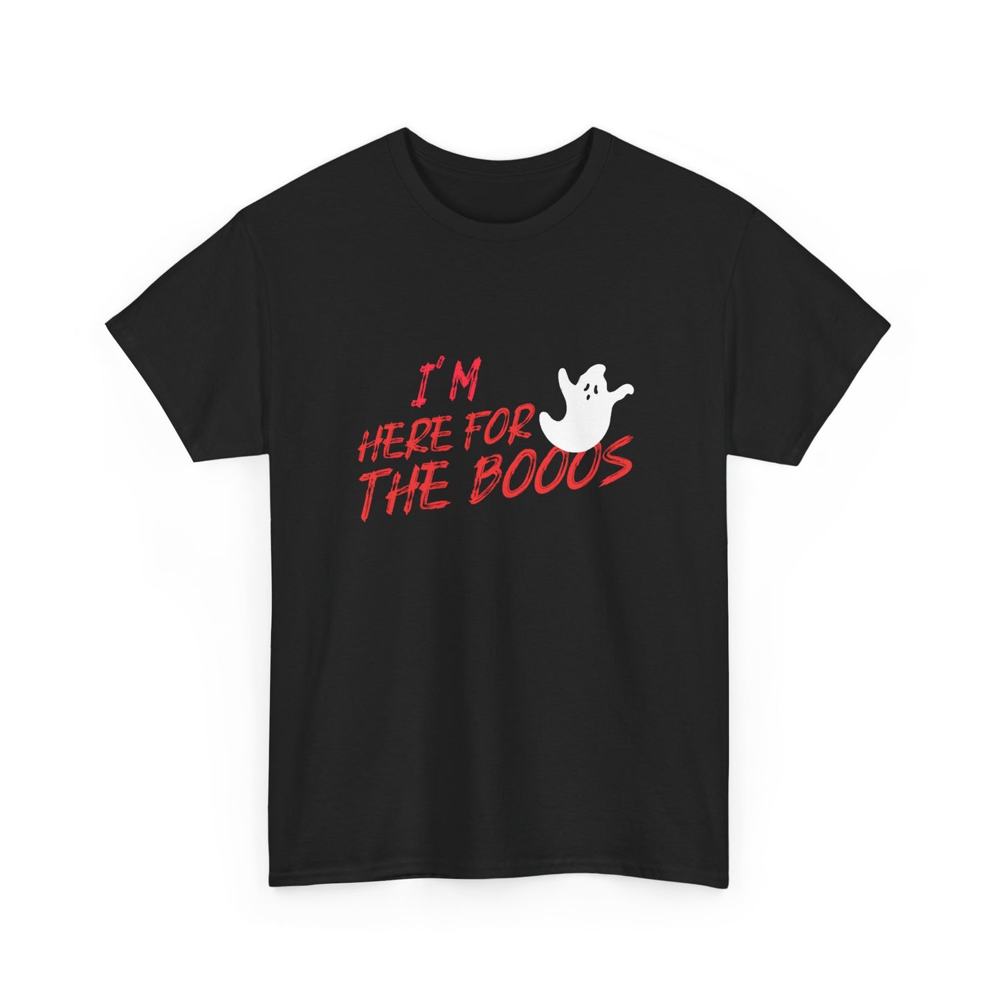 I'M HERE FOR THE BOOOS  Ghost Tee - Unisex Heavy Cotton