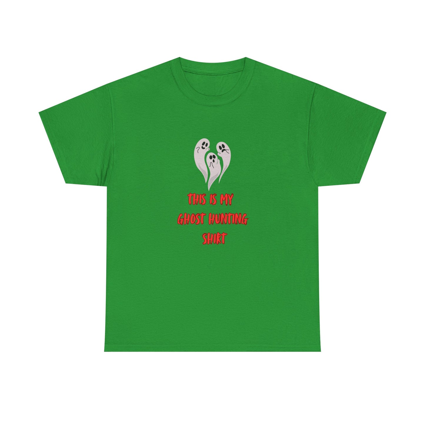 This is my Ghost Hunting Shirt Tee