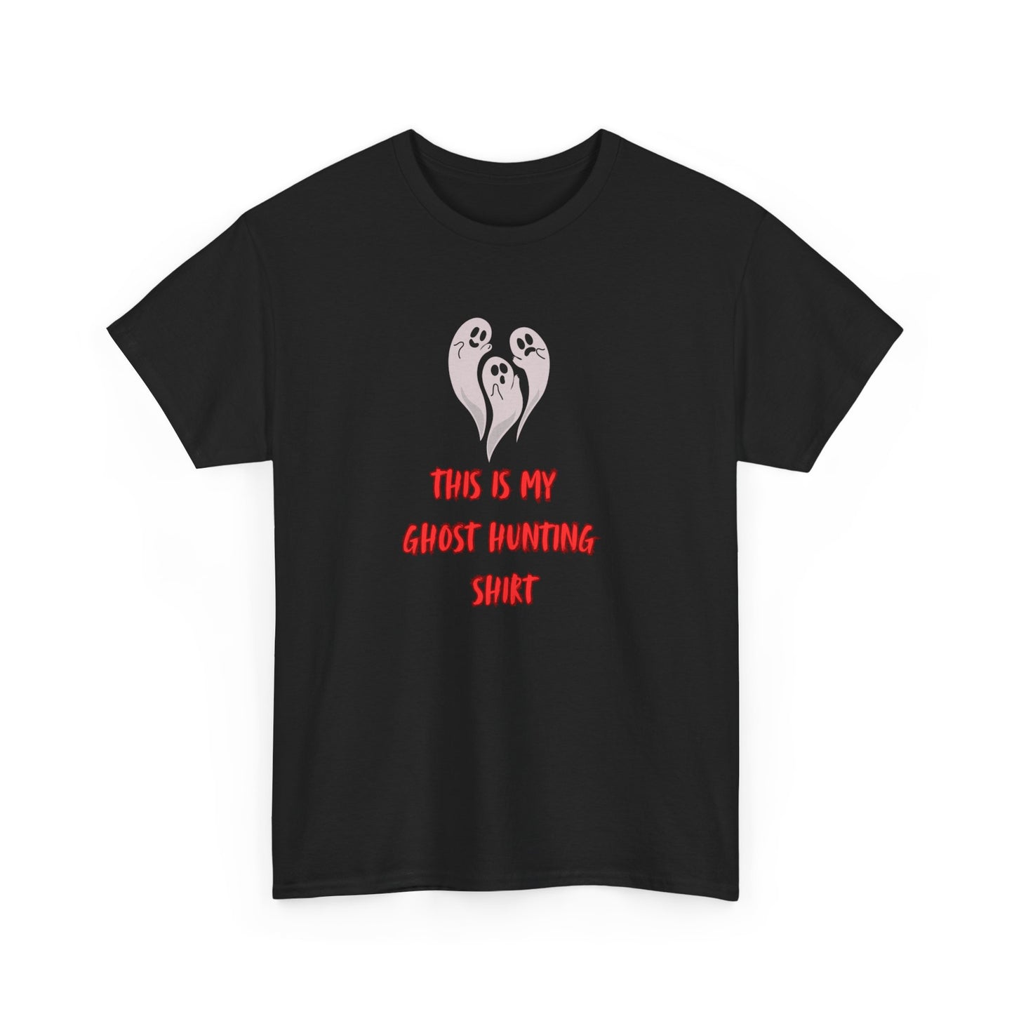 This is my Ghost Hunting Shirt t-shirt