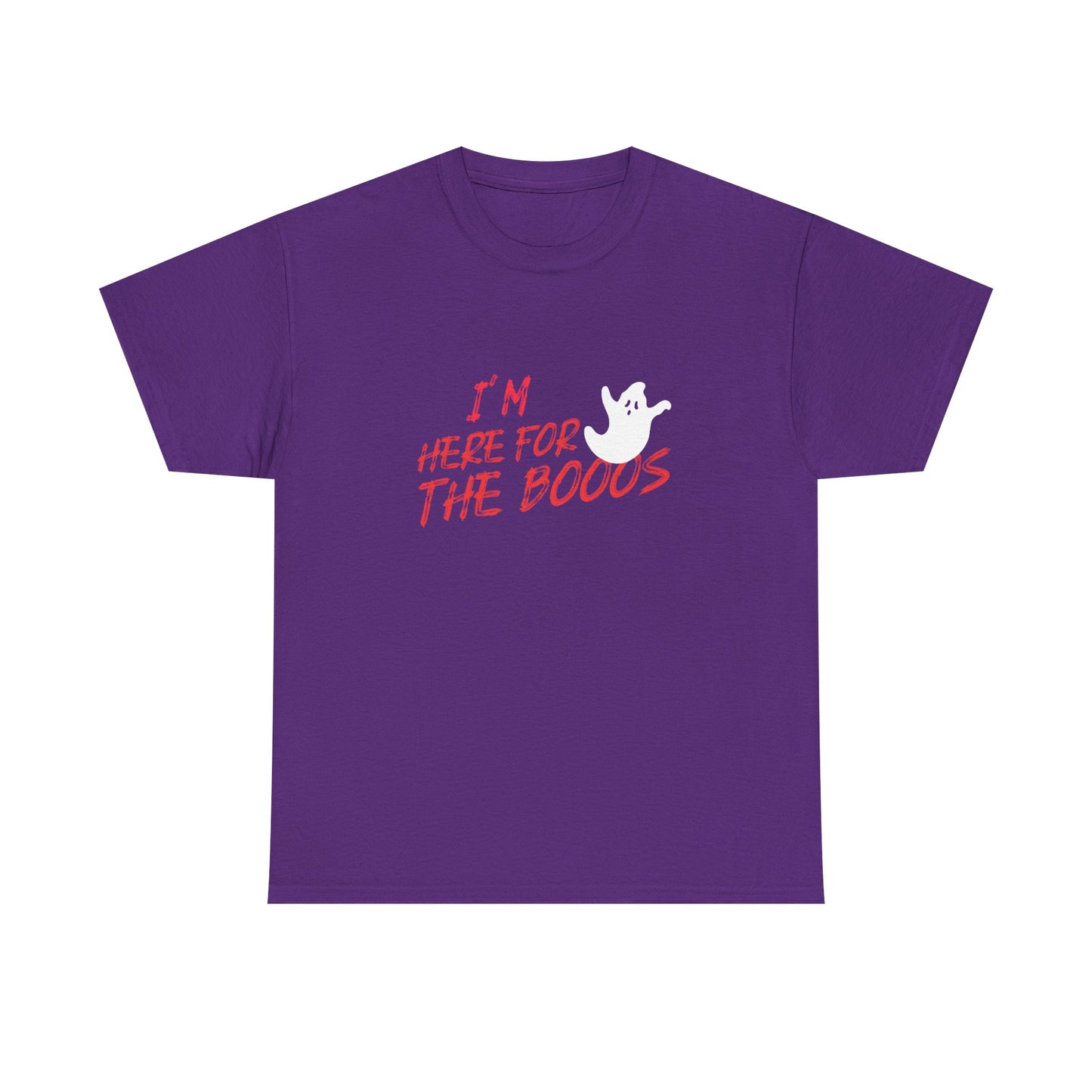 I'M HERE FOR THE BOOOS  Ghost Tee - Unisex Heavy Cotton