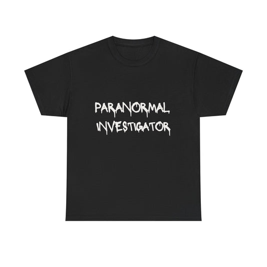 Paranormal Investigator Tee