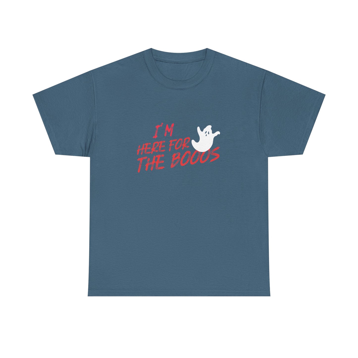 I'M HERE FOR THE BOOOS  Ghost Tee - Unisex Heavy Cotton