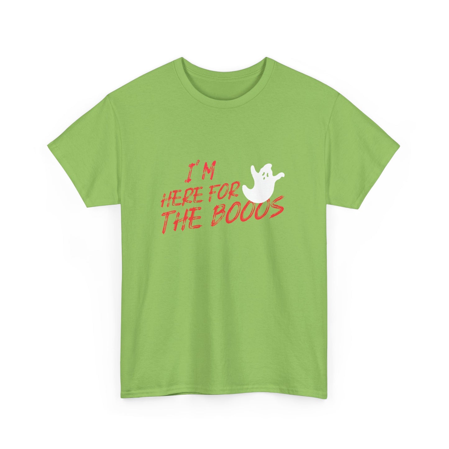 I'M HERE FOR THE BOOOS  Ghost Tee - Unisex Heavy Cotton