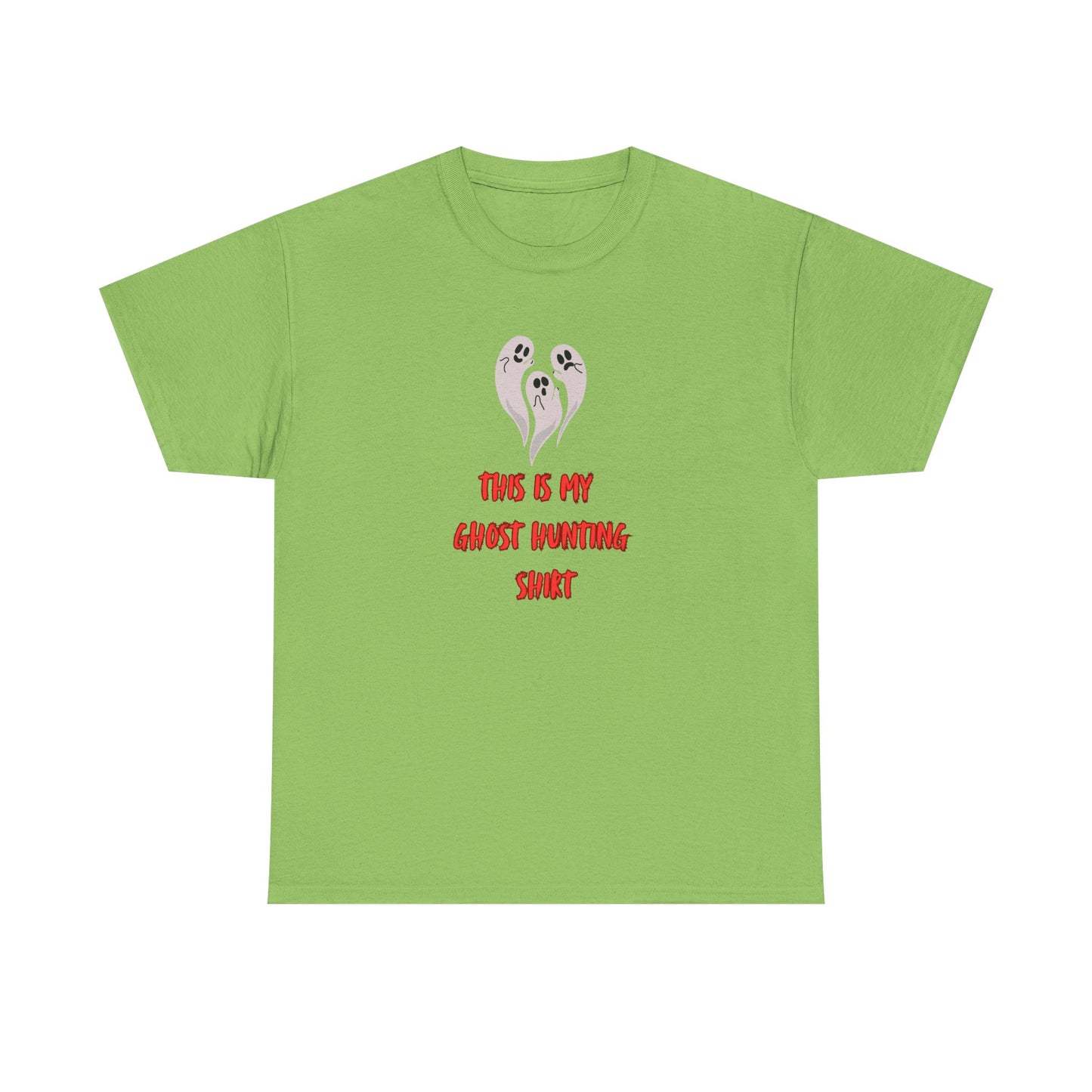 This is my Ghost Hunting Shirt t-shirt
