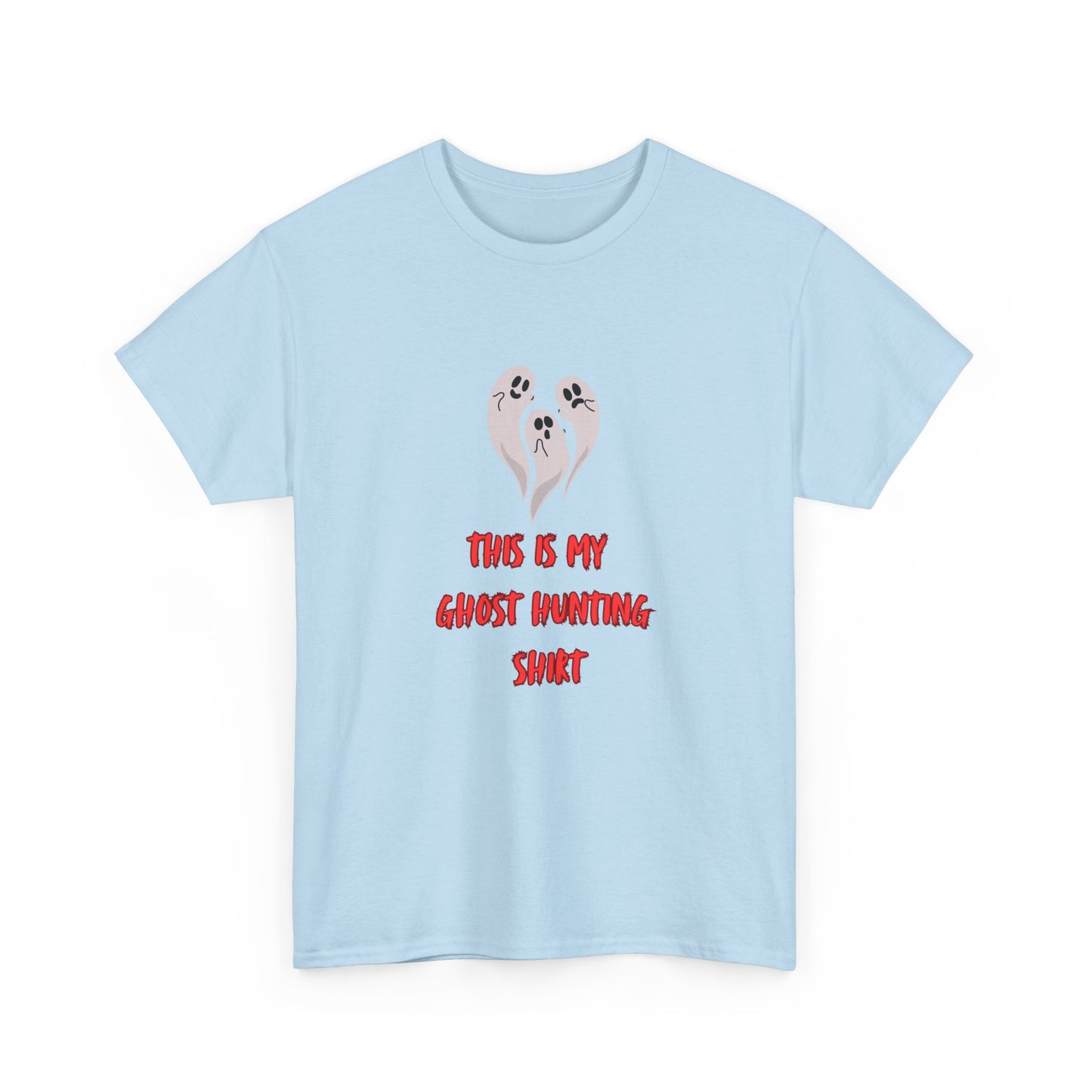 This is my Ghost Hunting Shirt Tee
