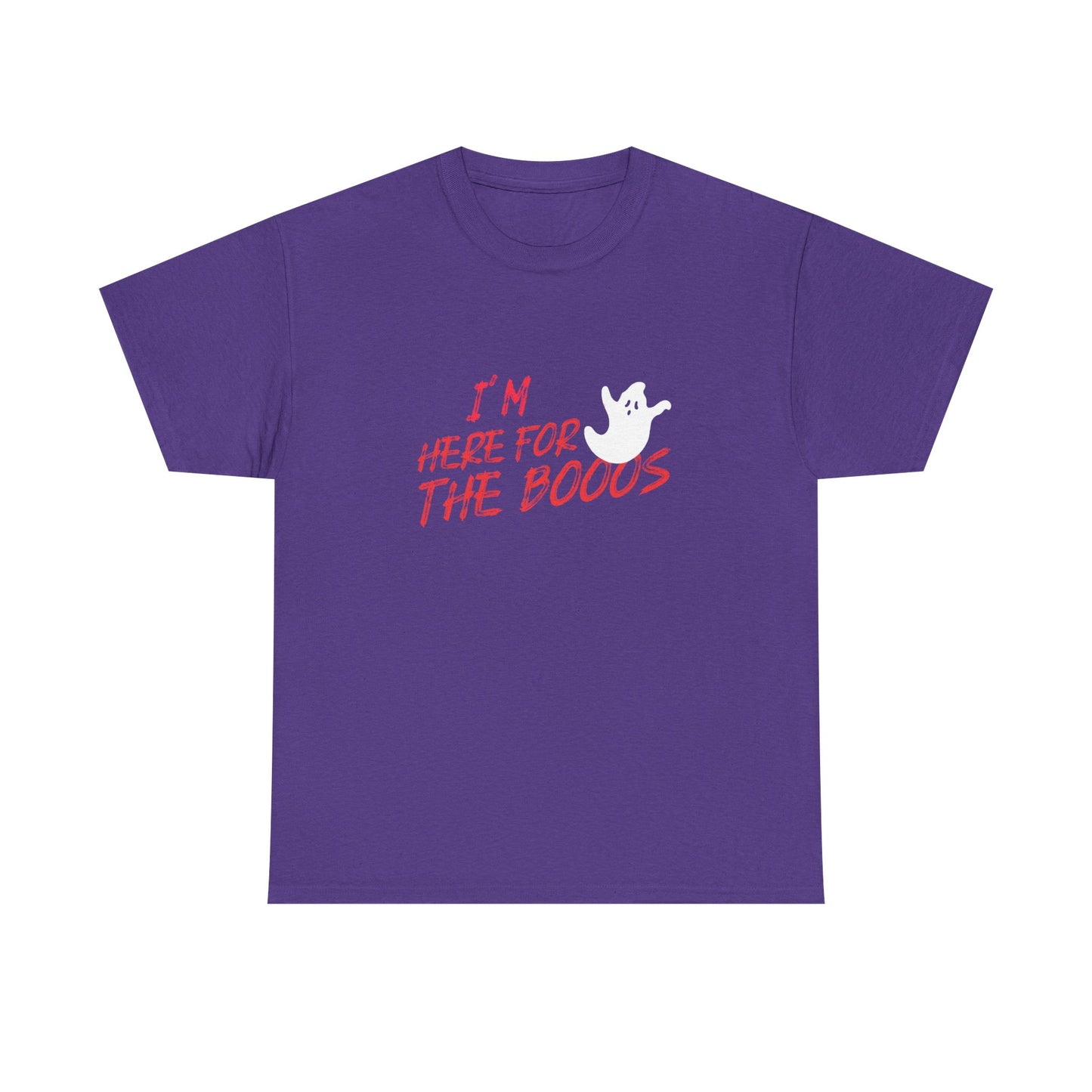 I'M HERE FOR THE BOOOS  Ghost Tee - Unisex Heavy Cotton