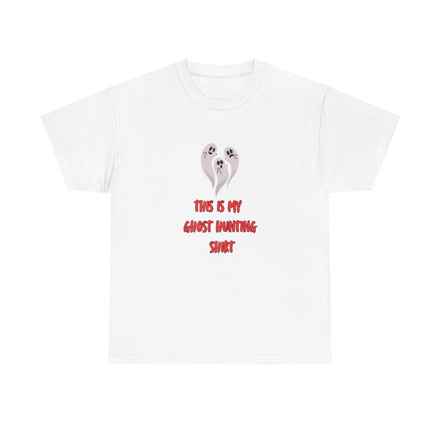 This is my Ghost Hunting Shirt Tee