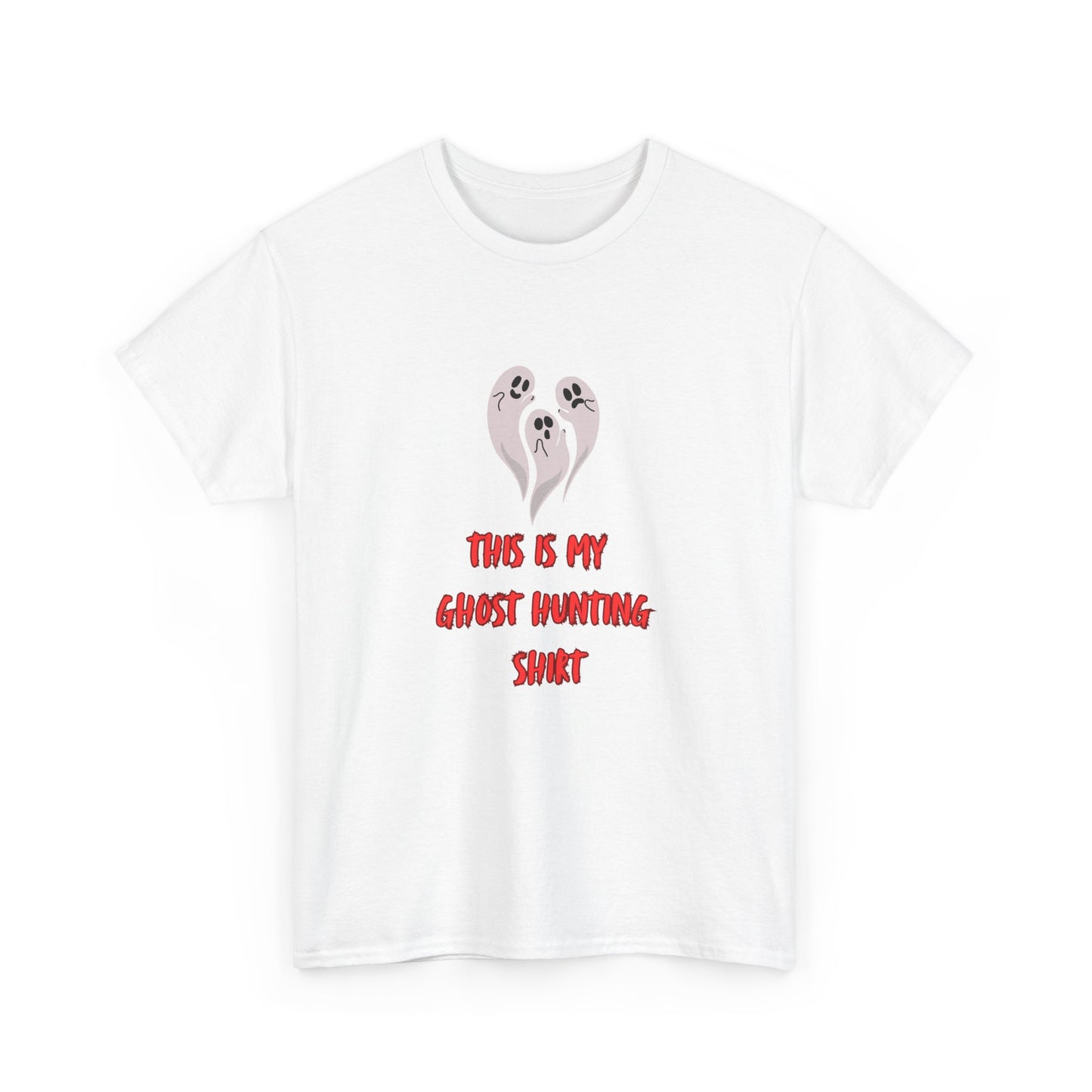 This is my Ghost Hunting Shirt Tee