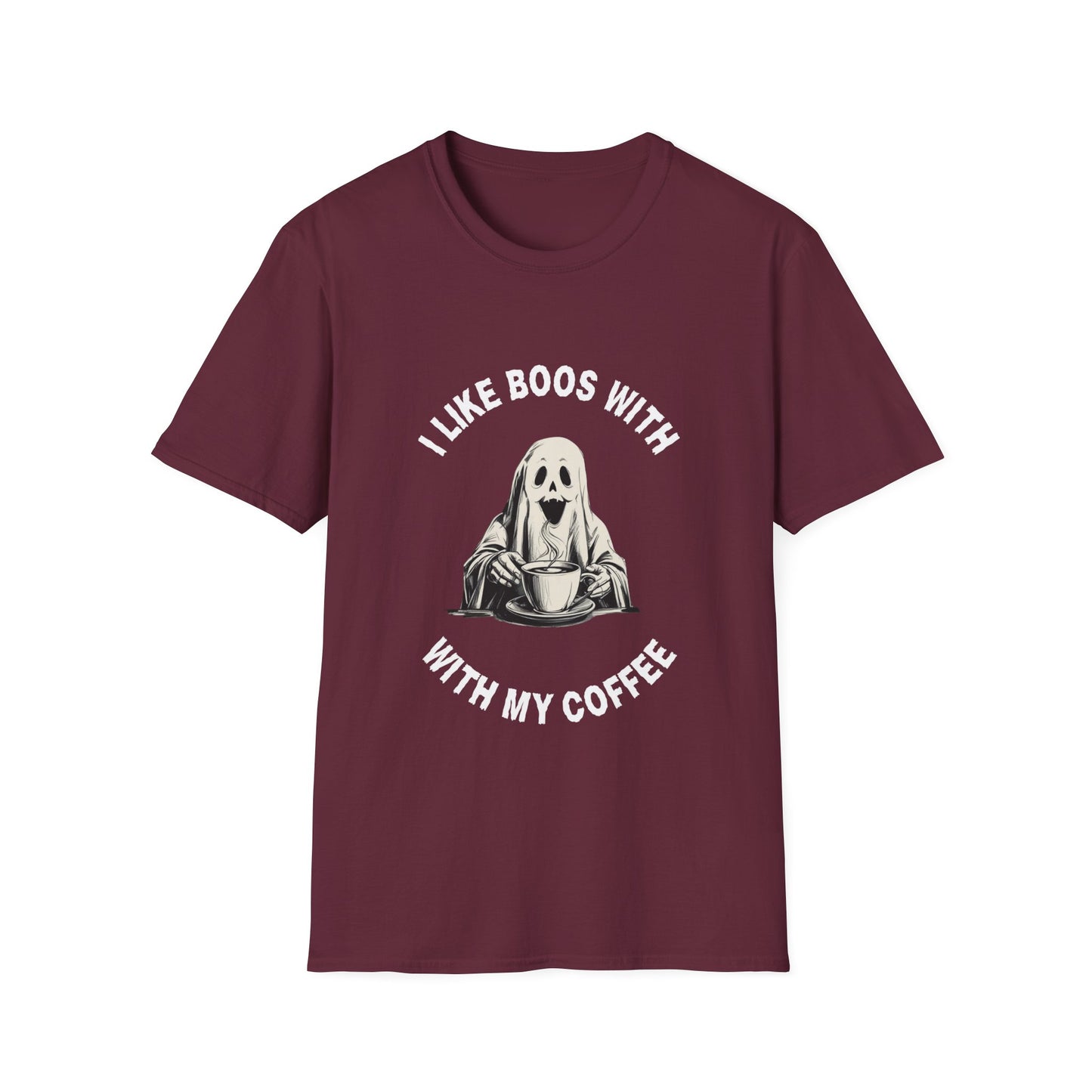 Funny Coffee Lover I LIKE BOOS WITH MY COFFEE Unisex T-Shirt