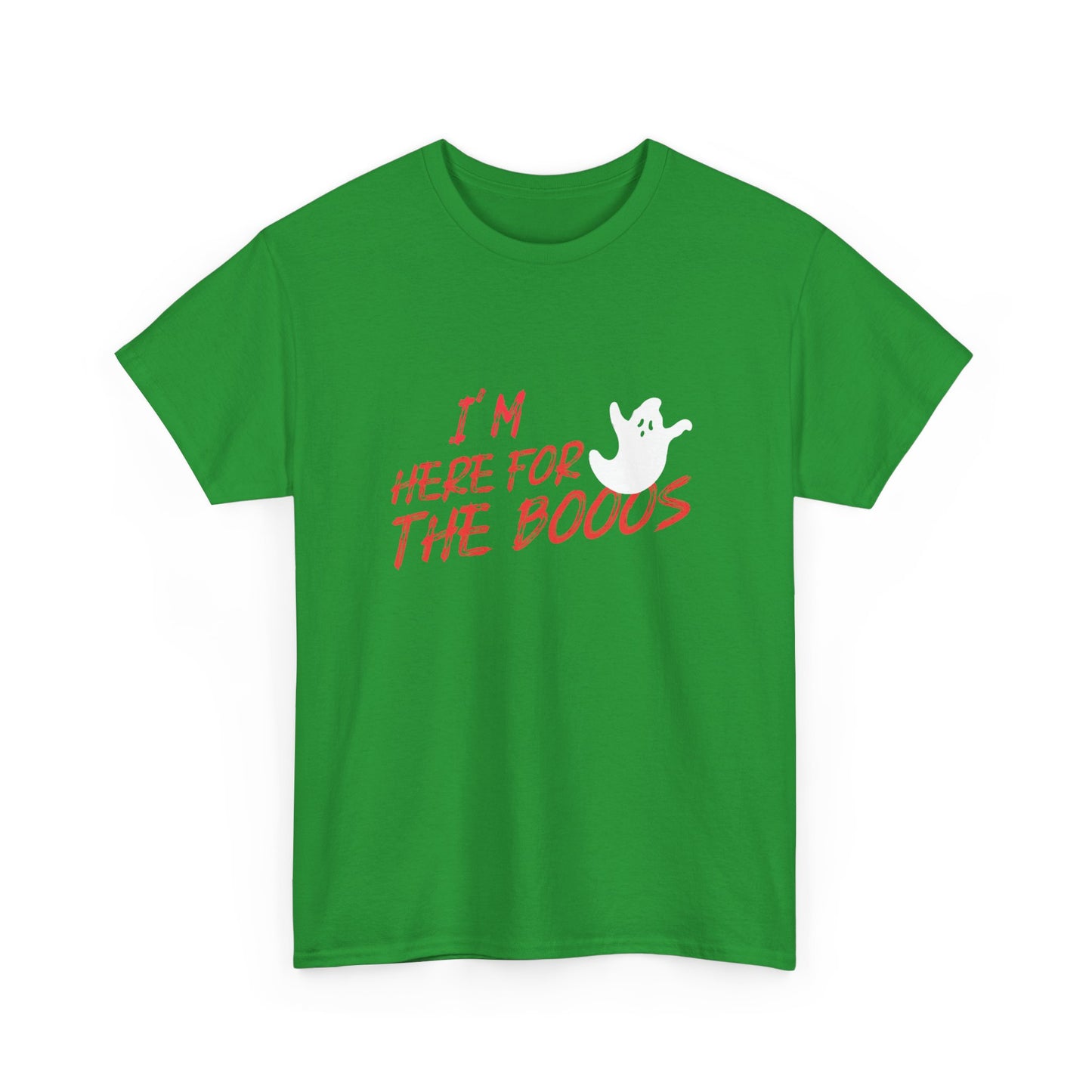 I'M HERE FOR THE BOOOS  Ghost Tee - Unisex Heavy Cotton