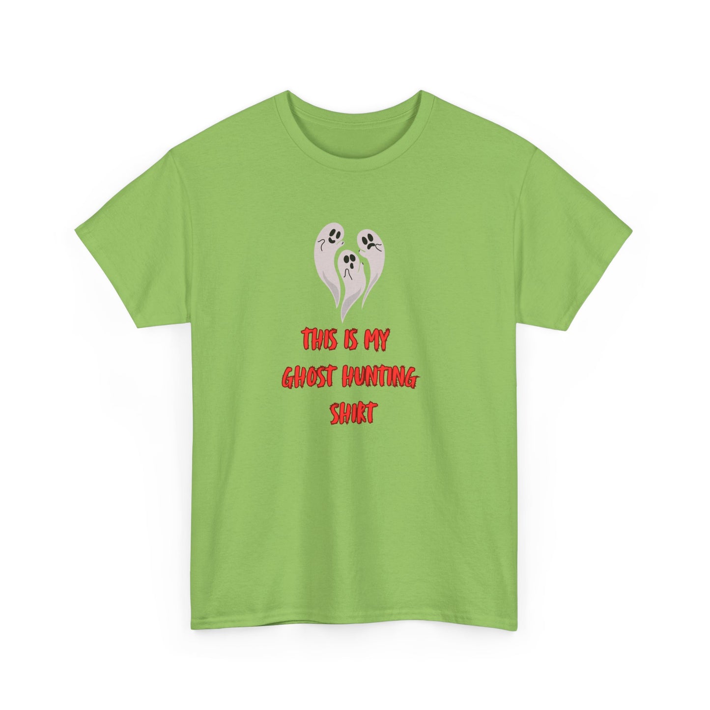 This is my Ghost Hunting Shirt t-shirt